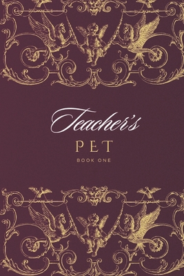 Teacher's Pet: Book one