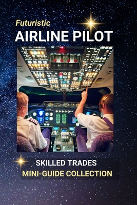 Airline Pilot: Charting the Skies - A Career That Takes You Places