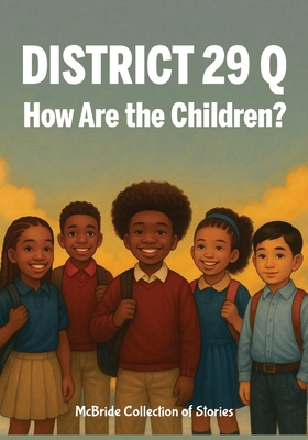 District 29: How Are the Kids?