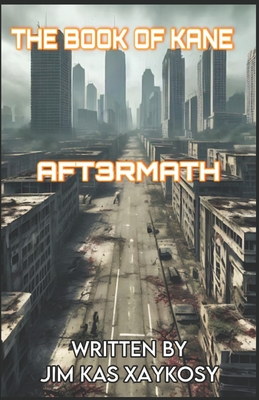 The Book of Kane: Apocalyptic Aft3rmath