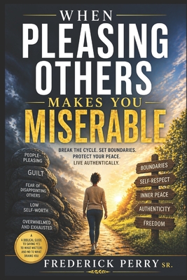 When Pleasing others Makes you Miserable