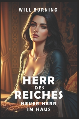 Herr des Reiches: Neuer Herr im Haus (Neue Ausgabe): Männerabenteuer Mittelalterliche Fantasy
