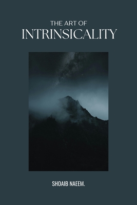 The Art Of Intrinsicality