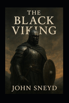 The Black Viking: Large Print: A Black Warrior's Epic Journey of Discovery and Conquest in the Viking Age