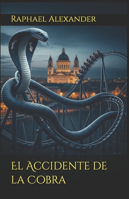 El Accidente de la Cobra