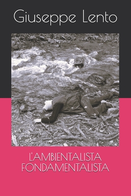 L'Ambientalista Fondamentalista