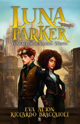 Luna Parker 1: El Secreto de la Academia Videntia
