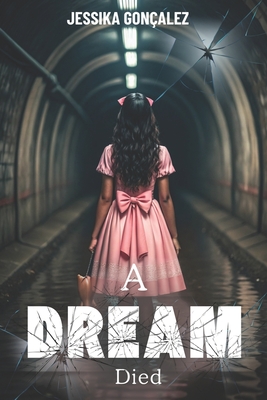 A Dream That Died