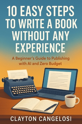 10 Easy Steps to Write a Book Without Any Experience