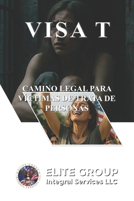 Visa T: Camino Legal Para Víctimas de Trata de Personas