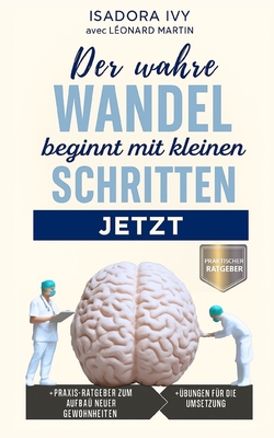 Der wahre Wandel beginnt mit kleinen Schritten