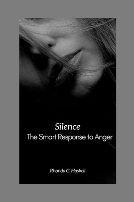 Silence: The Smart Response to Anger