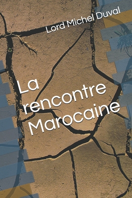 La rencontre Marocaine