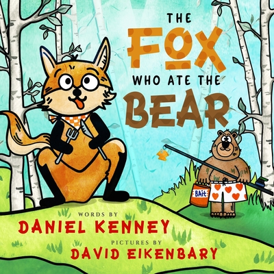 The Fox Who Ate the Bear