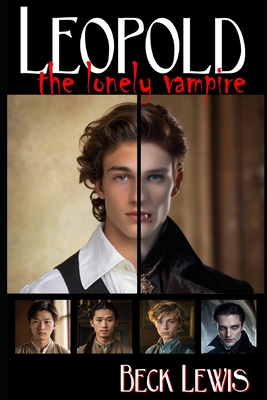Leopold the Lonely Vampire: a warm MM monster romance