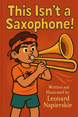 This Isn't A Saxophone