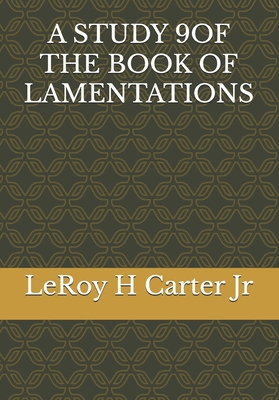 A Study 9of the Book of Lamentations