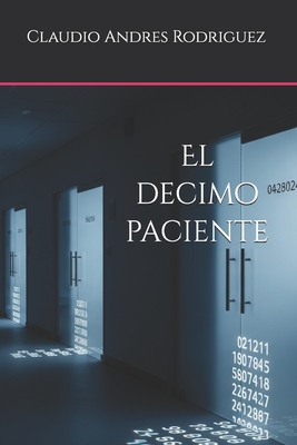 El decimo paciente