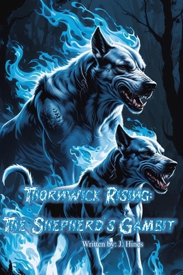 Thornwick Rising: The Shepherd's Gambit