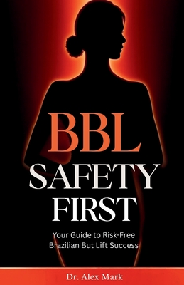 BBL Safety First: Your Guide to Risk-Free Brazilian Butt Lift Success
