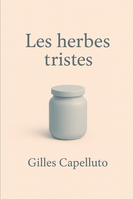 Les herbes tristes