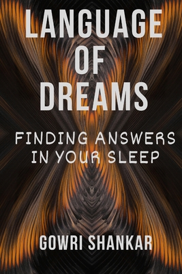 Language of Dreams: Finding Answers in Your Sleep