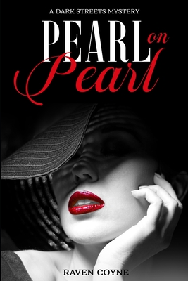 Pearl On Pearl: A Dark Streets Mystery