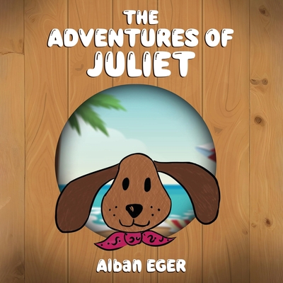The Adventures Of Juliet