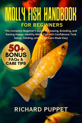 Molly Fish Handbook for Beginners: The Complete Beginner's Guide to Keeping, Breeding, and Raising Happy, Healthy Molly Fish with Confidence: Tank Set