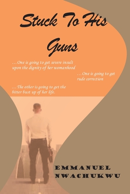 Stuck To His Guns