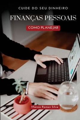 Finanças Pessoais: Como Pranejar