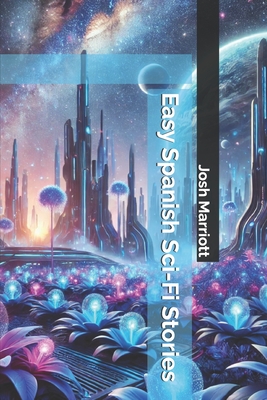 Easy Spanish Sci-Fi Stories