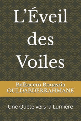 L'Éveil des Voiles: Une Quête vers la Lumière