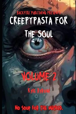 CreepyPasta for the soul: Volume 2