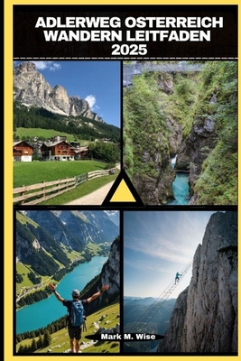 Adlerweg Osterreich Wandern Leitfaden 2025