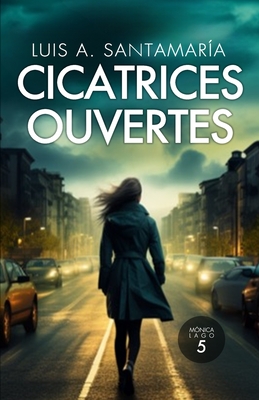 Cicatrices ouvertes