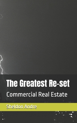 The Greatest Re-set: Commercial Real Estate