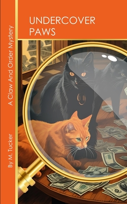 Undercover Paws: A Claw and Order Mystery