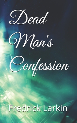 Dead Man's Confession