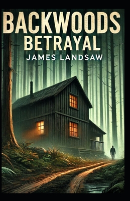 Backwoods Betrayal