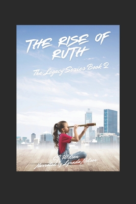 The Legacy - The Rise of Ruth