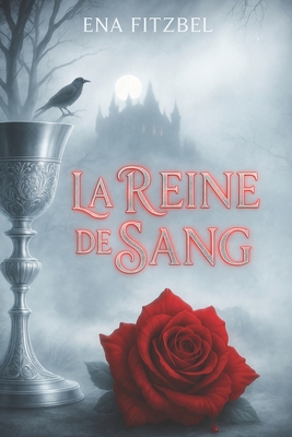 La Reine de Sang: Une Romantasy Enemies to Lovers