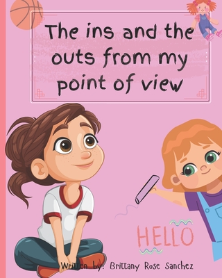 The ins and the outs from my point of view