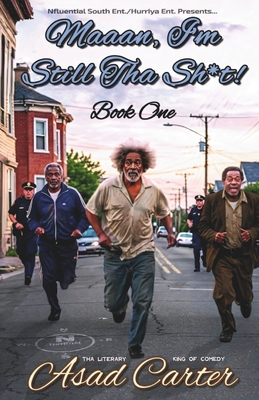 Maaan, I'm Still Tha Sh*t! - Book One
