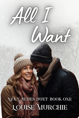 All I Want: Navy Blues #1