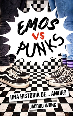 EMOS vs PUNKS: Una historia de ... Amor?