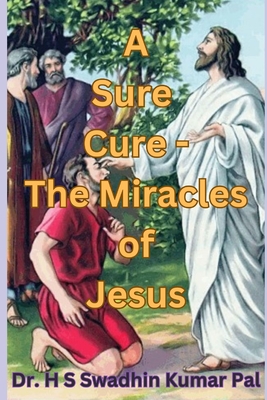 A Sure Cure - The Miracles of Jesus