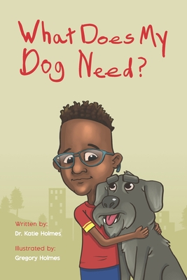 What Does My Dog Need?