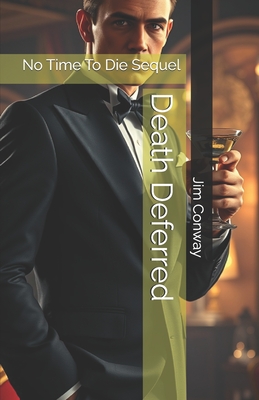 Death Deferred: No Time To Die Sequel