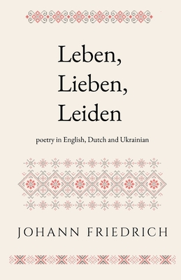 Leben, Lieben, Leiden